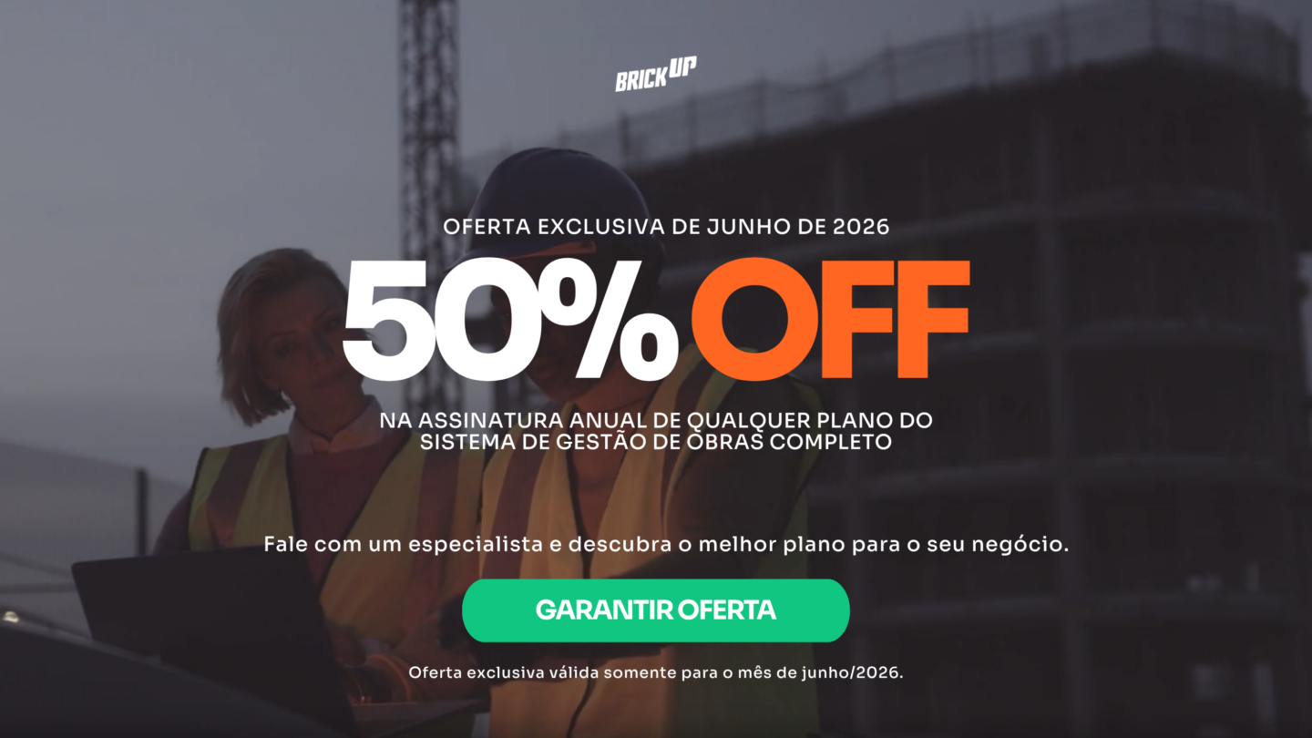 Sistema de Gestão de Obras da Brickup | Oferta exclusiva de junho
