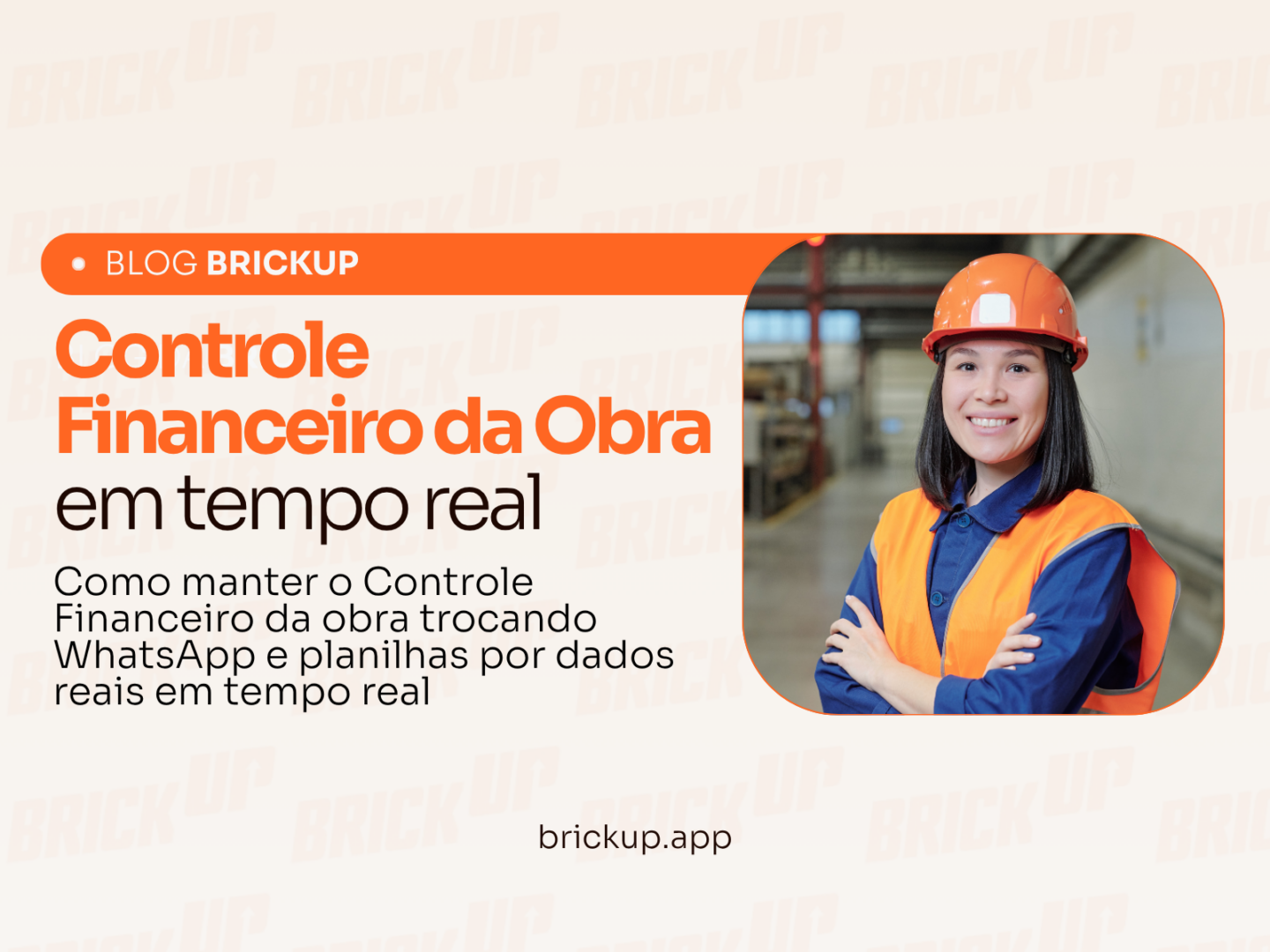 Controle Financeiro de Obras: Como parar de usar WhatsApp e planilhas e ter dados reais em tempo real