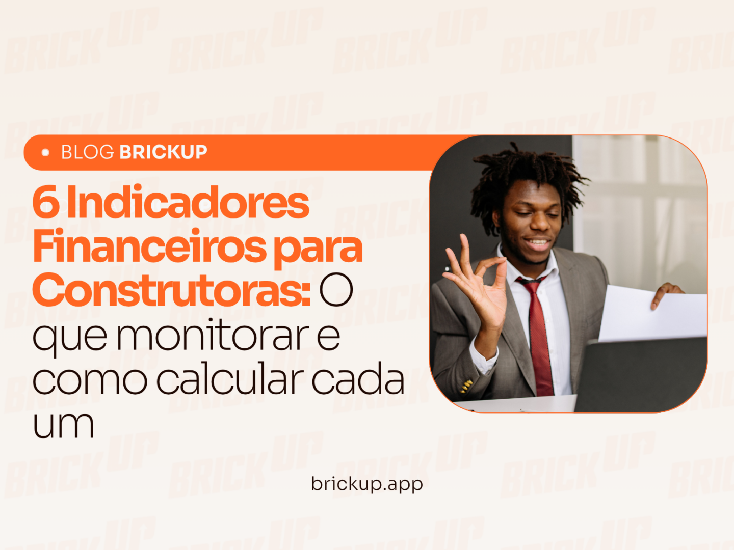 6 Indicadores Financeiros para Construtoras