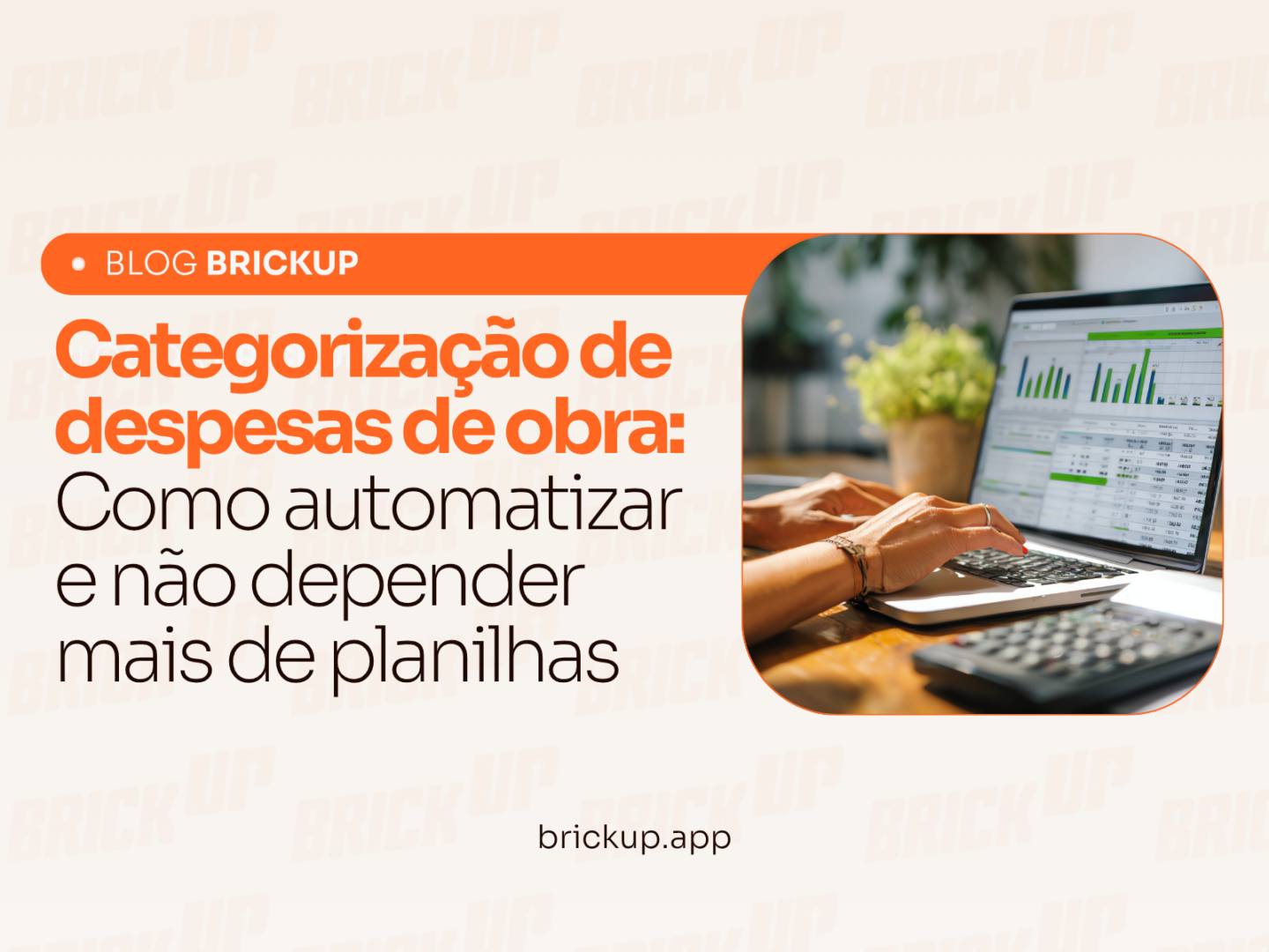 Categorização de despesas de obra: Como automatizar e não depender mais de planilhas