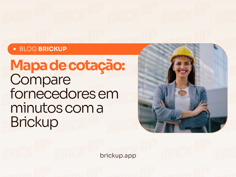 Mapa de cotação: Compare fornecedores em minutos com a Brickup