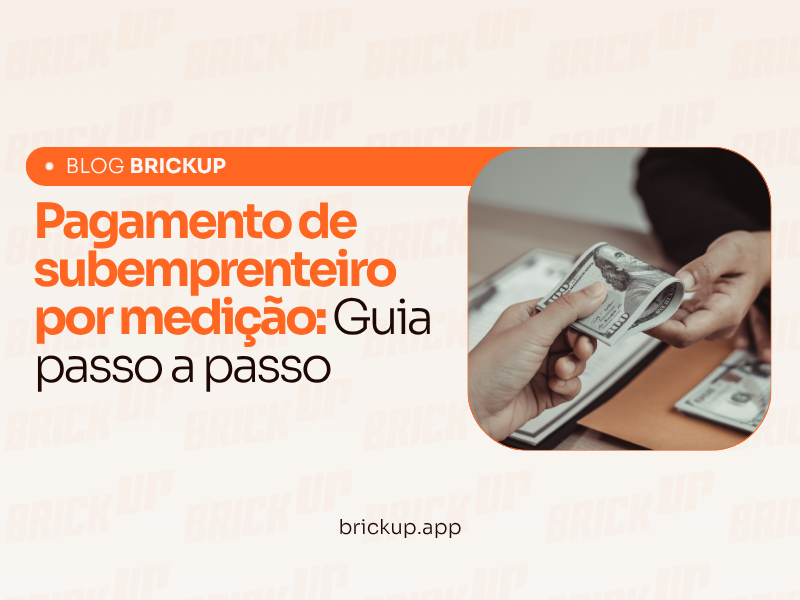 Pagamento de subemprenteiro por medição: Guia passo a passo