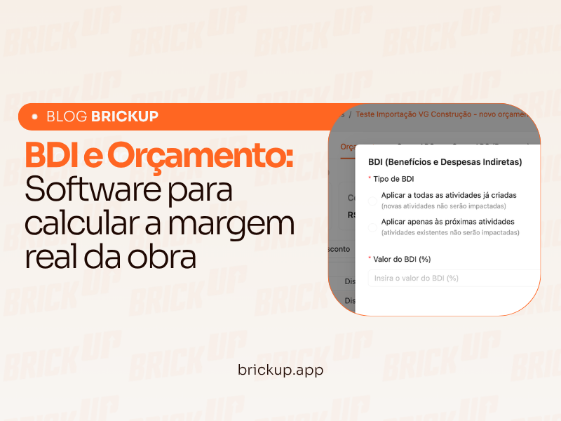 BDI e Orçamento: Software para calcular a margem real da obra