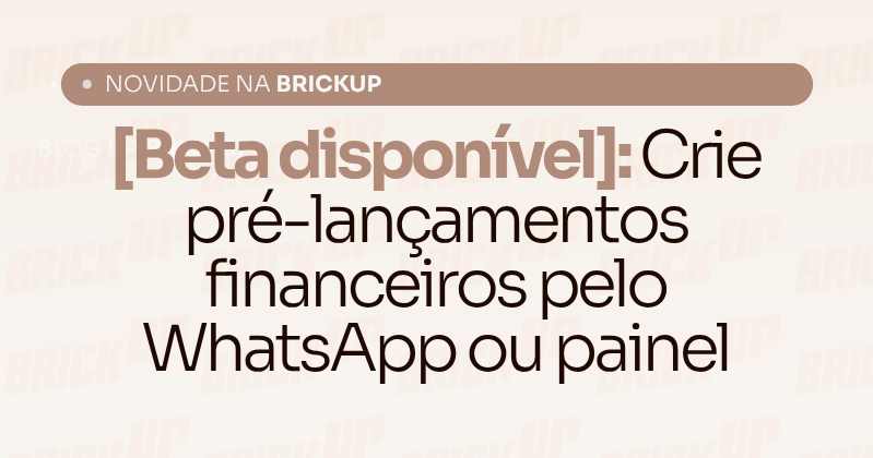 [Beta disponível] Crie pré-lançamentos financeiros pelo WhatsApp ou painel